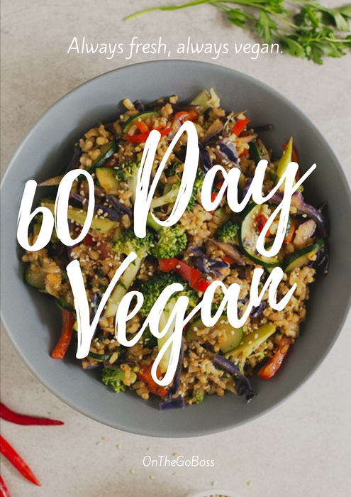 60 Day Vegan| How to go Vegan | A beginners guide to becoming a Vegan